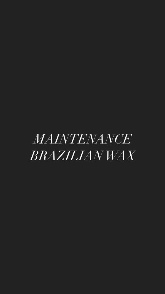 Maintenance Brazilian Wax