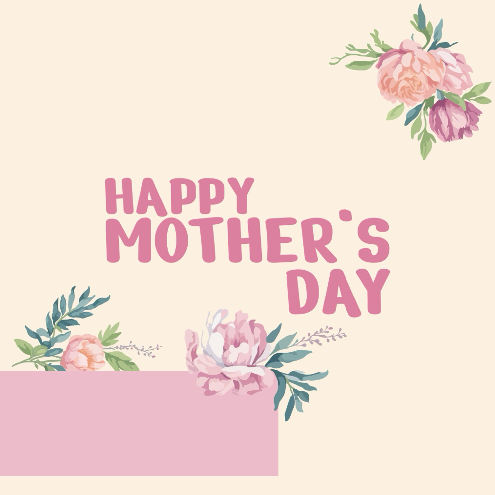 MOTHER'S DAY 💗