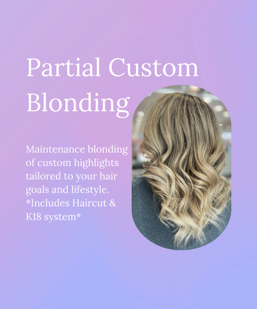 Partial Custom Blonding
