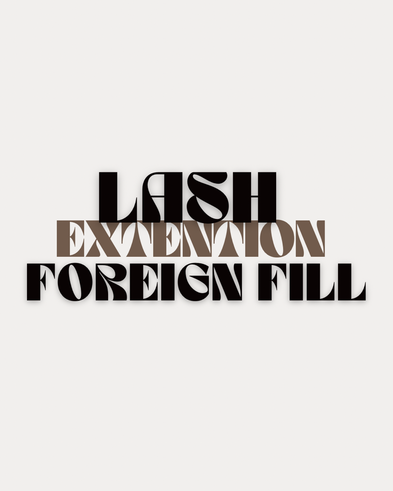 Lash extention foreign fill