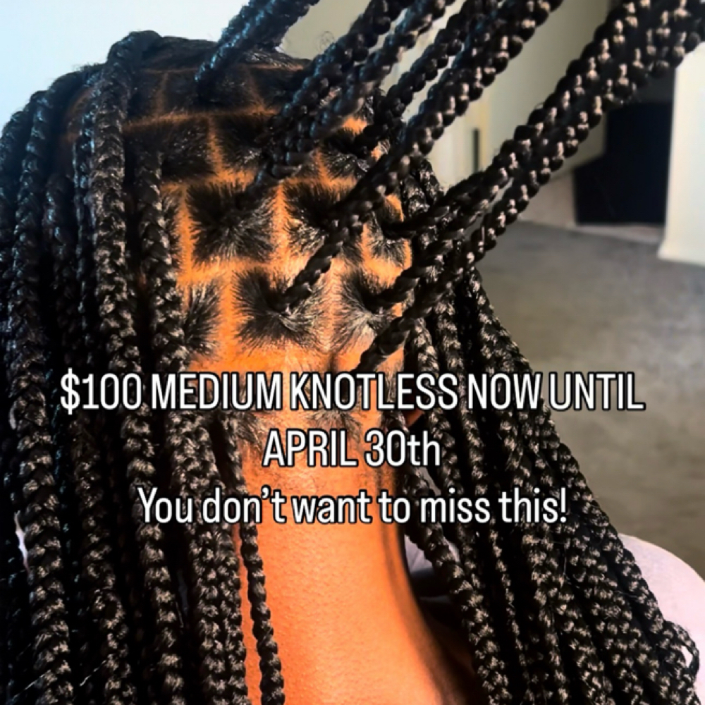 $100 Med. Knotless Special at Hair By La in Akron, OH