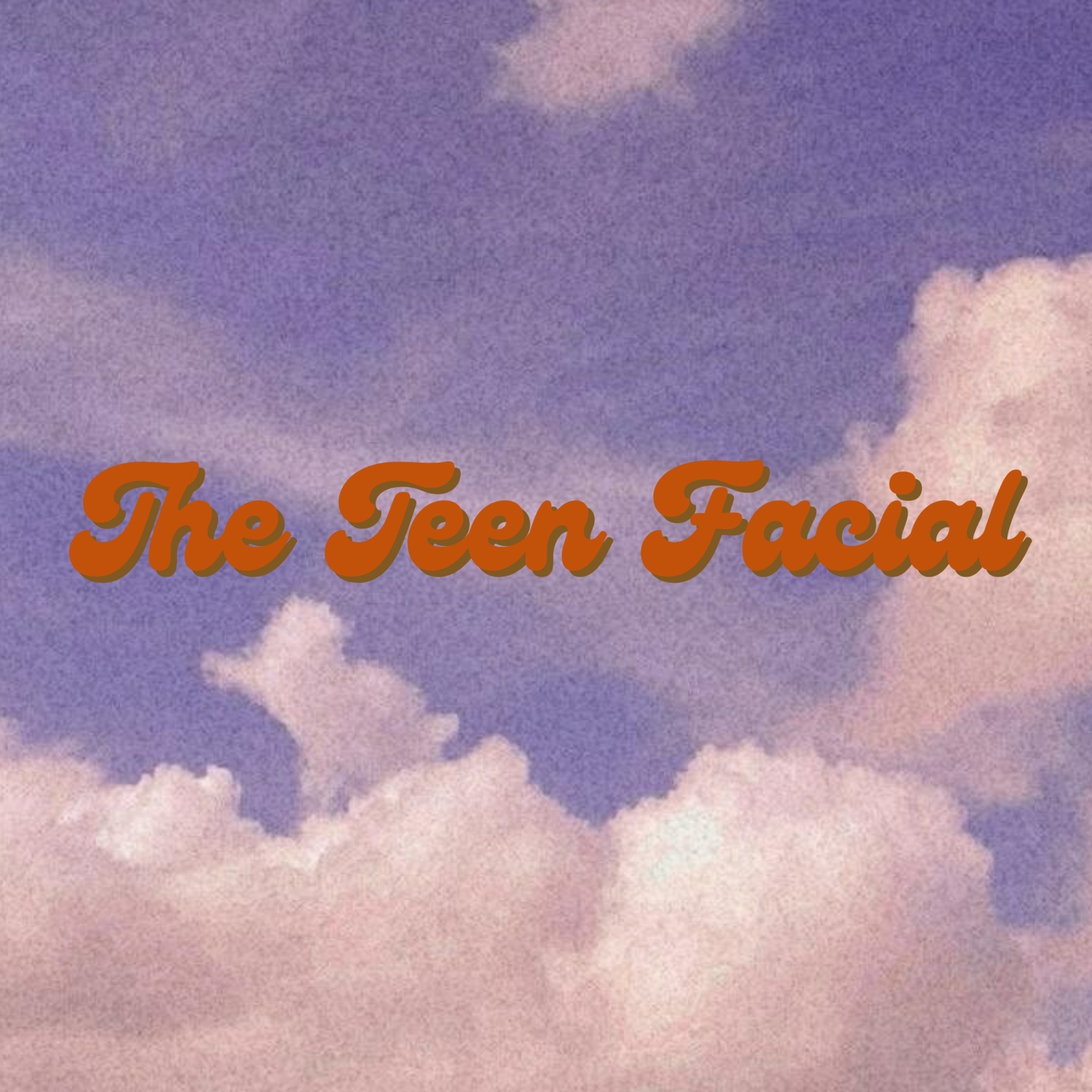 The Teen Facial