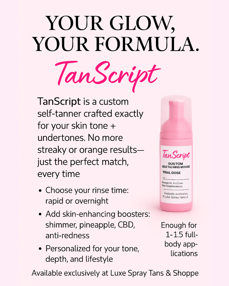 TANscript Custom Mousse Mix + Match