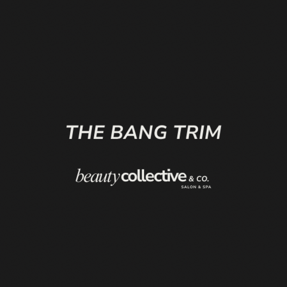 The Bang Trim at Beauty Collective & Co. in Rochelle, IL