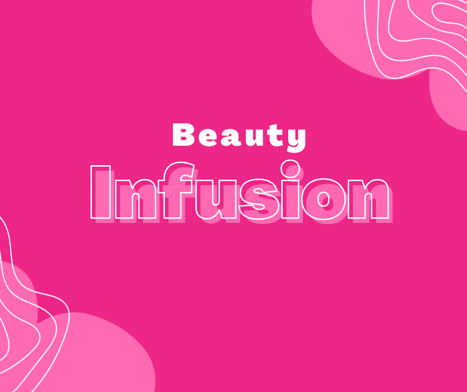 Beauty Infusions