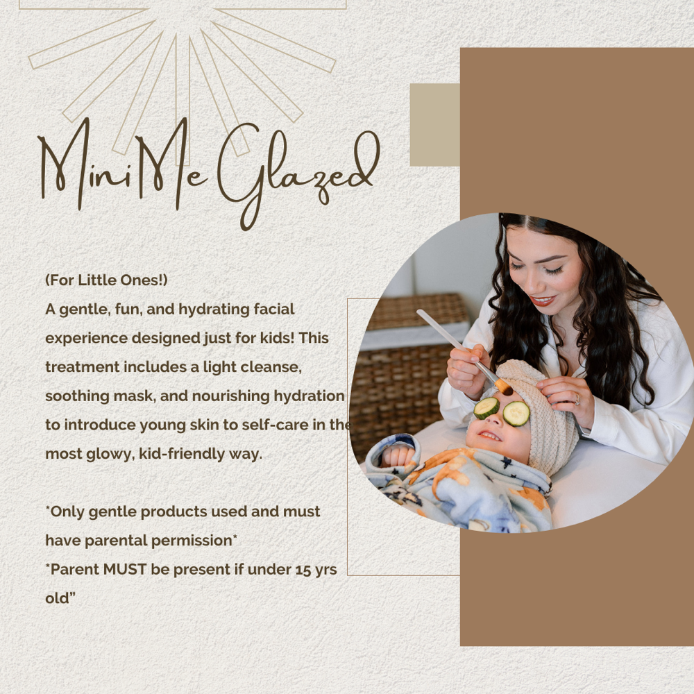 Mini Me Glazed Facial