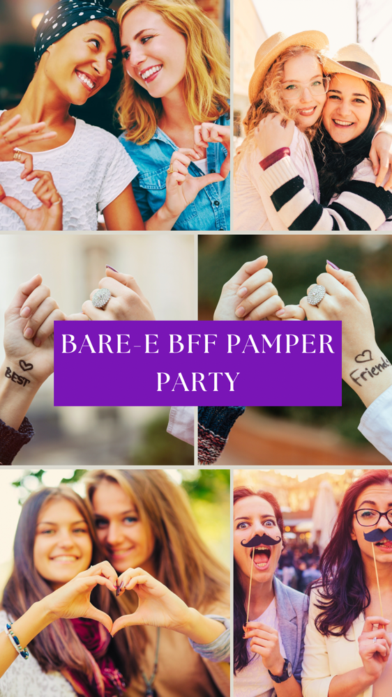 BARE-E Best Friend Pamper Party