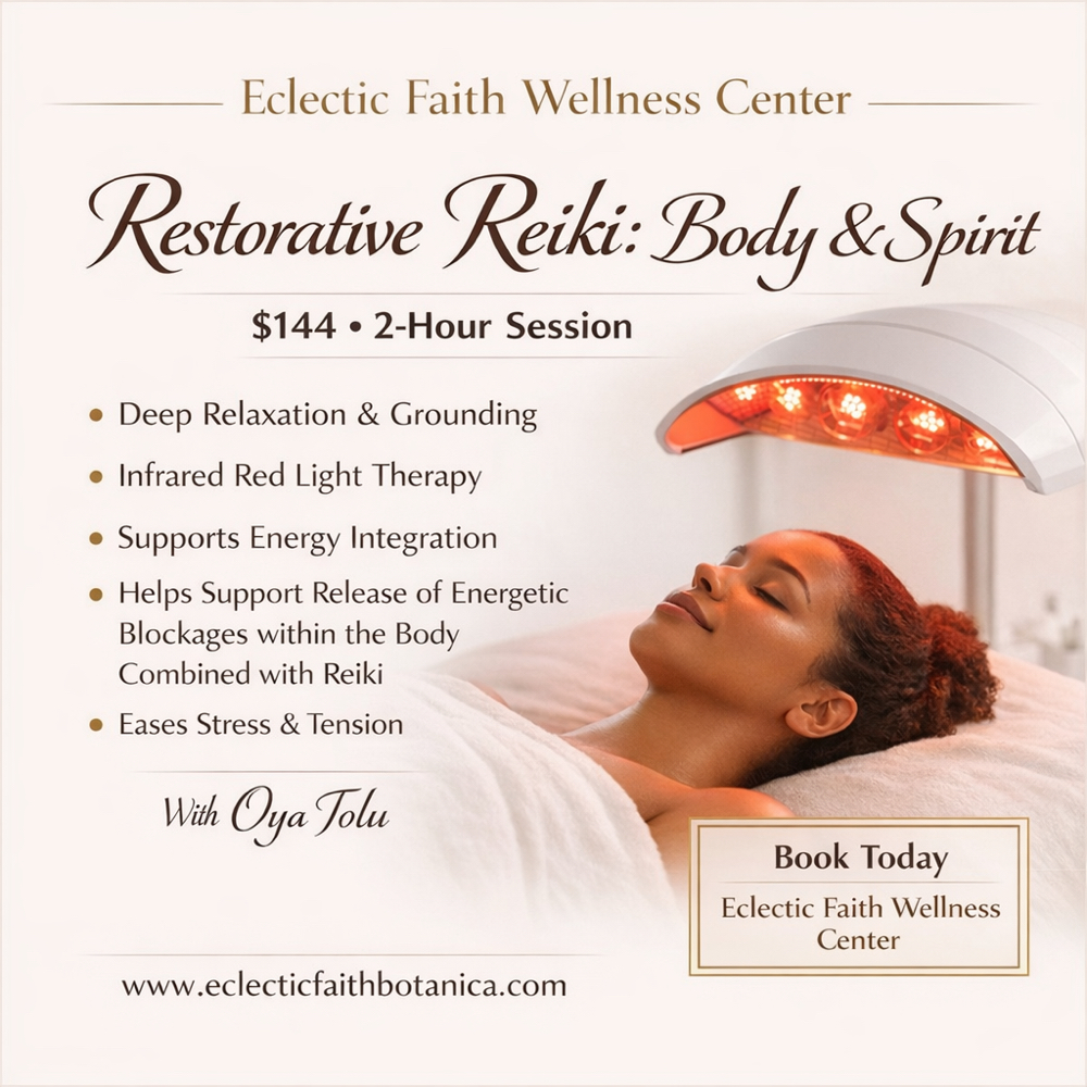 Restorative Reiki: Body & Spirit at Eclectic Faith Botanica and Wellness Center in Conyers, GA