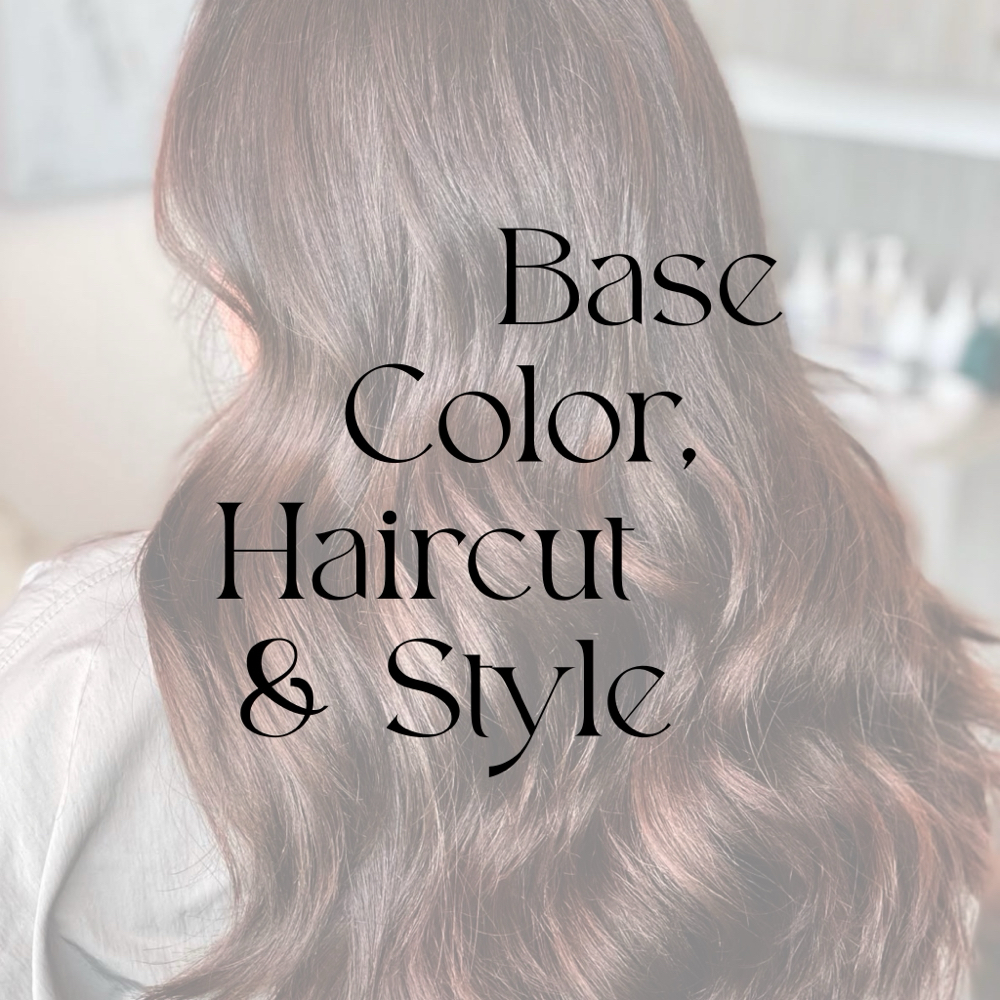 Base Color ~ Haircut ~ Style