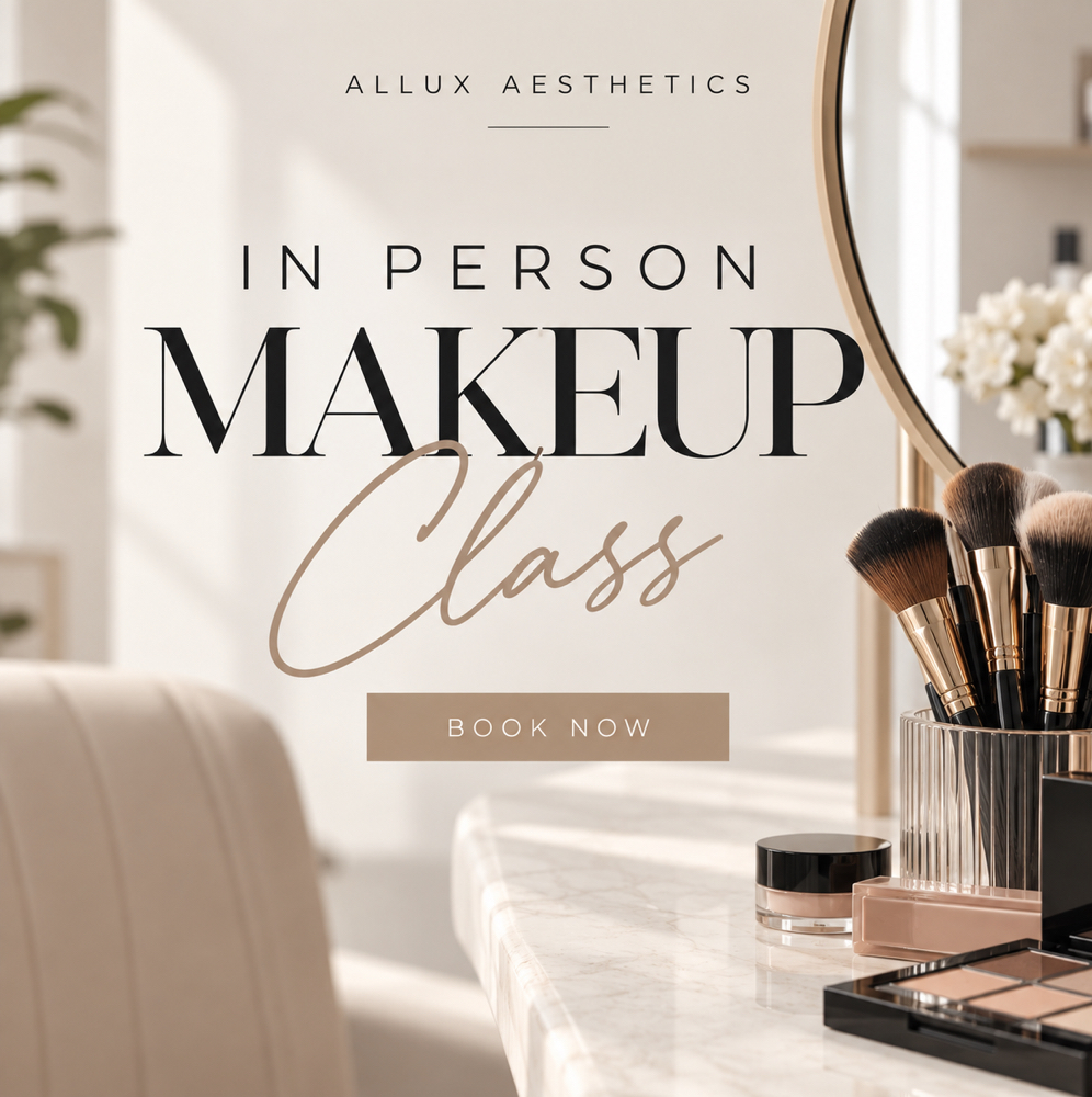 Makeup Class - In Person at Allux Aesthetics in Coral Springs, FL