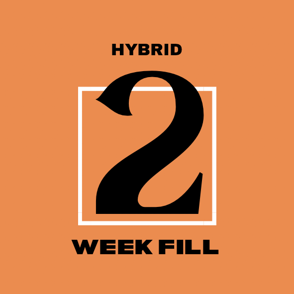 2 Week Hybrid Fill