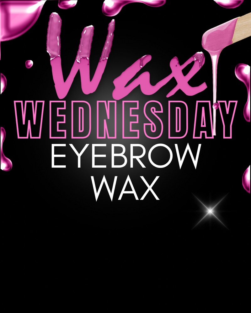 WAX WEDNESDAY EYEBROW WAX