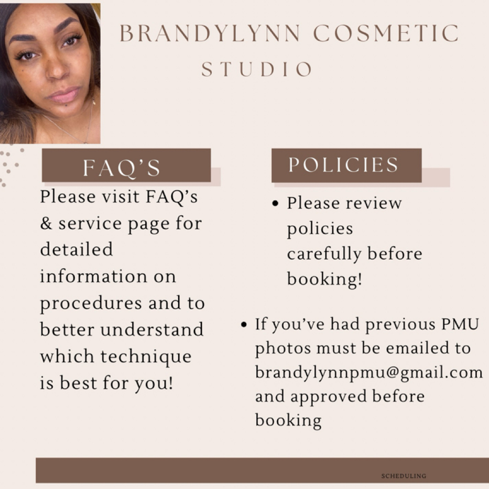 Please Read FAQ’s & Policies at BrandyLynn Permanent Cosmetic Makeup & Beauty in Ewing,, NJ