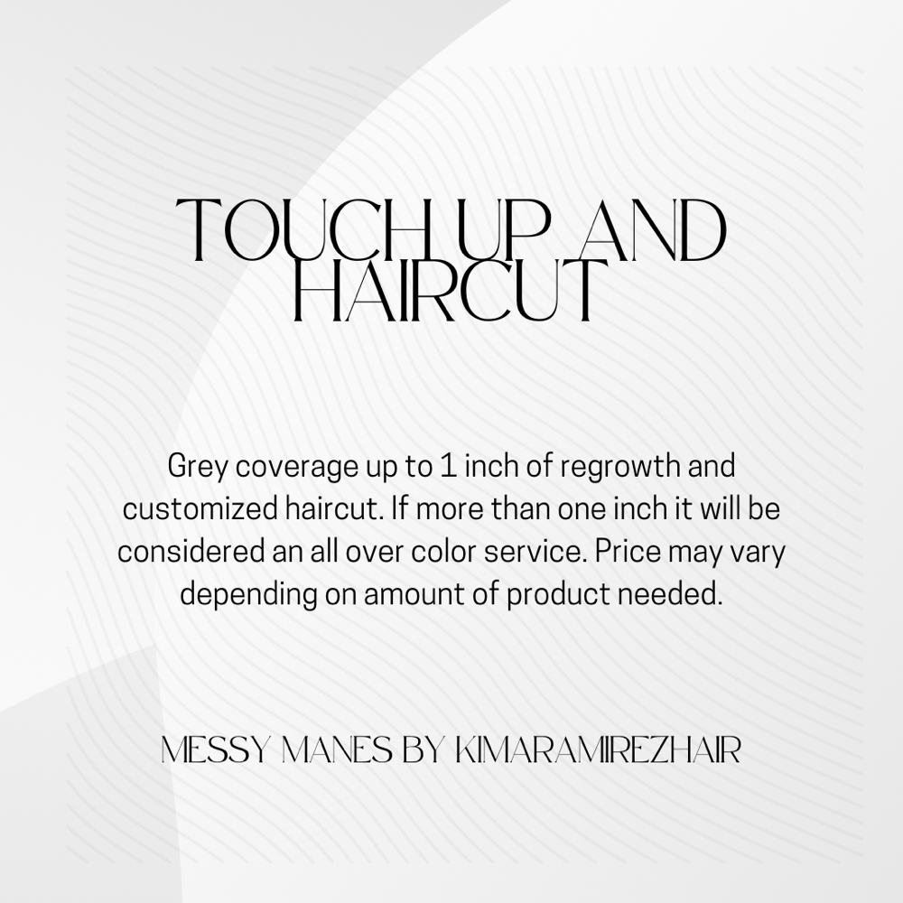 Touch-up and Haircut