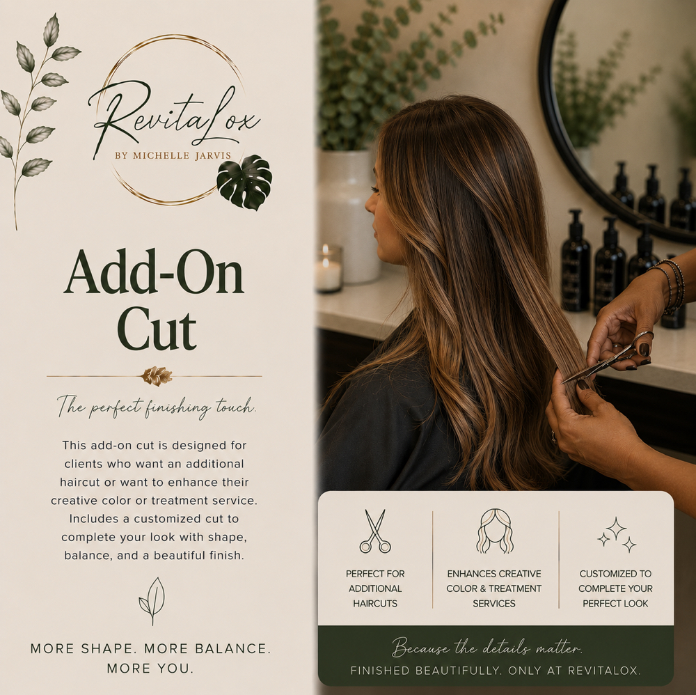 THE ADD-ON CUT at RevitaLox Beauty/ Michelle Jarvis in Delaware, OH