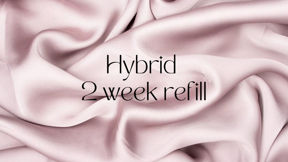 2 Week Refill (hybrid)