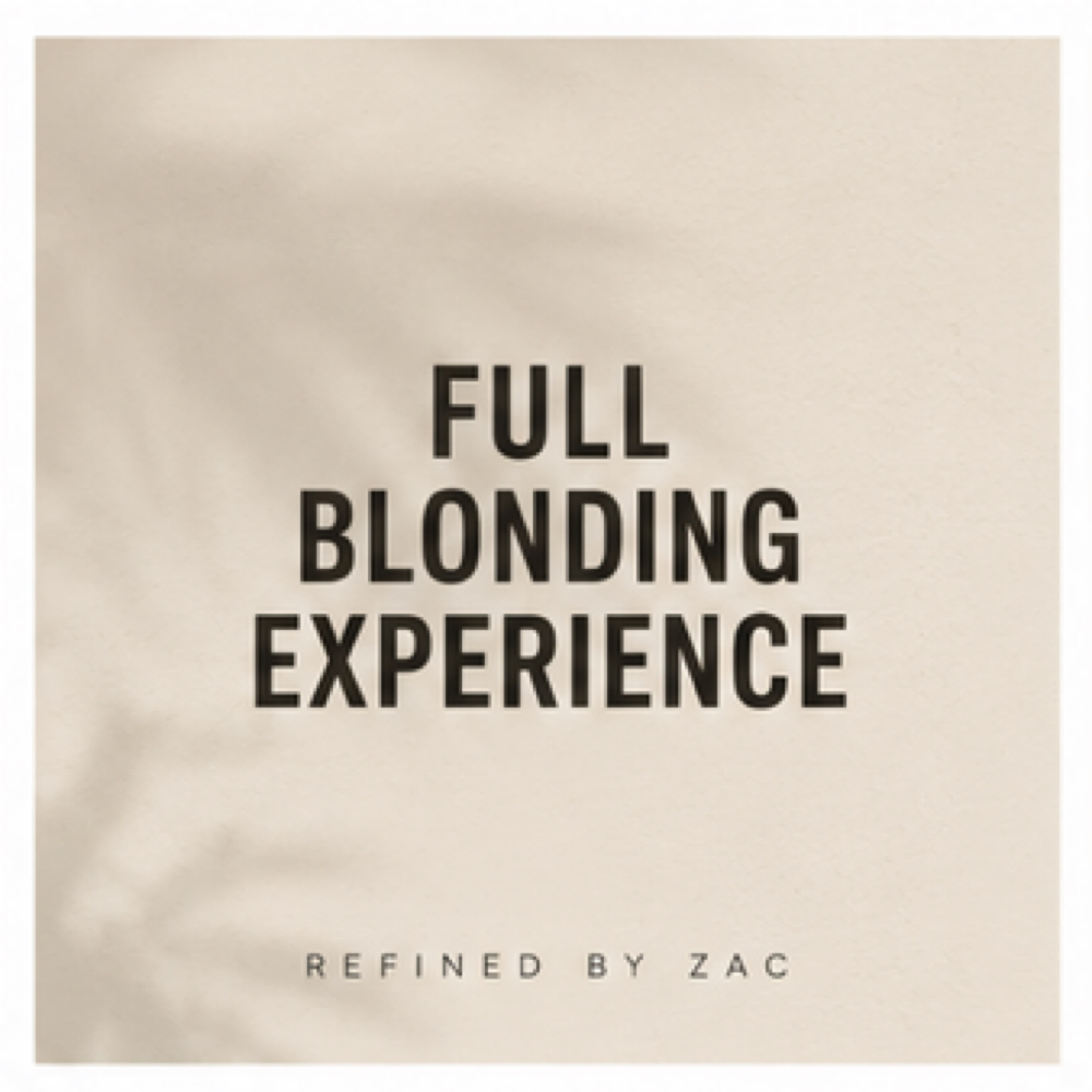 Full Blonding Experience at Refined by Zac in san diego, CA