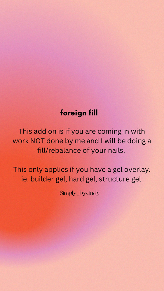 Foreign Fill (outside salon)