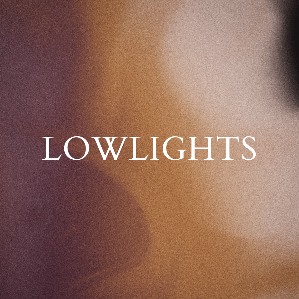 Lowlights