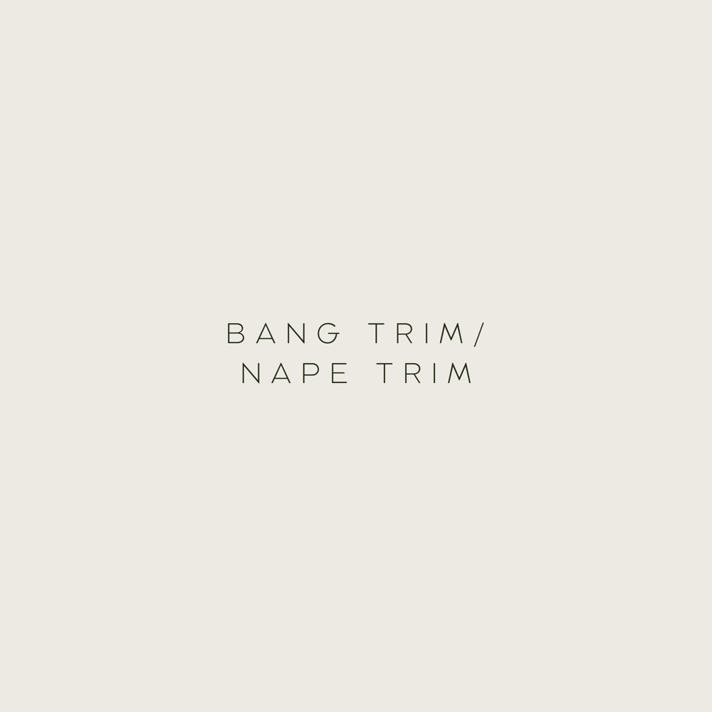 Bang Trim/Nape Trim at K | K Hair in Bend, OR