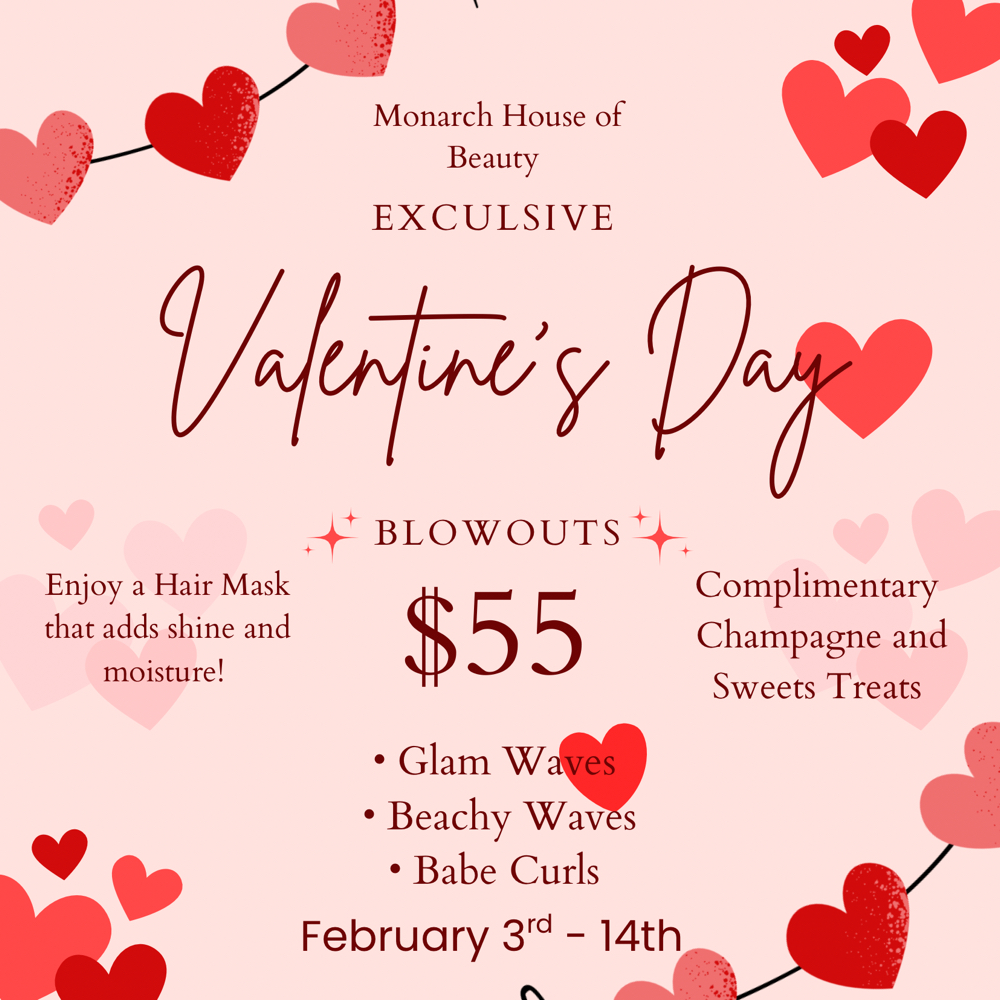 Valentine’s Day Blowouts
