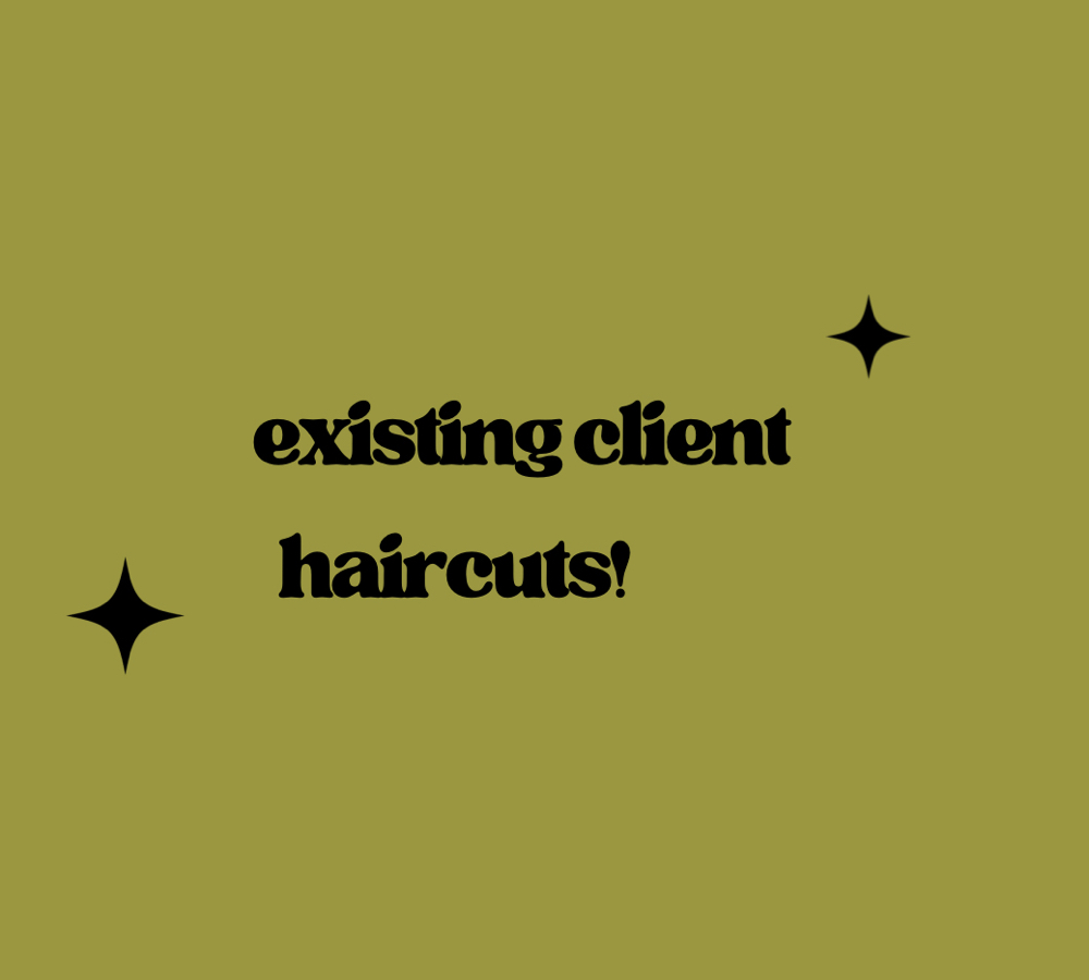 Existing Client Haircuts