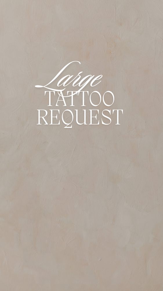 Very Large/Custom Tattoo Request