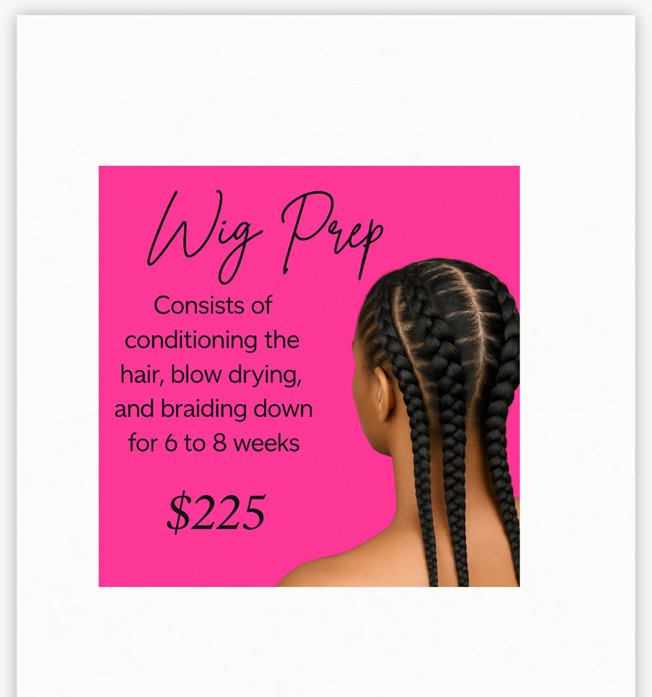Wig Prep   braid down