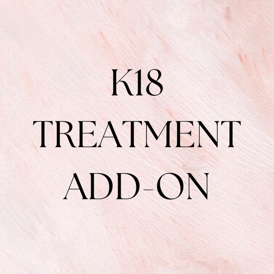 K18 Treatment Add-On
