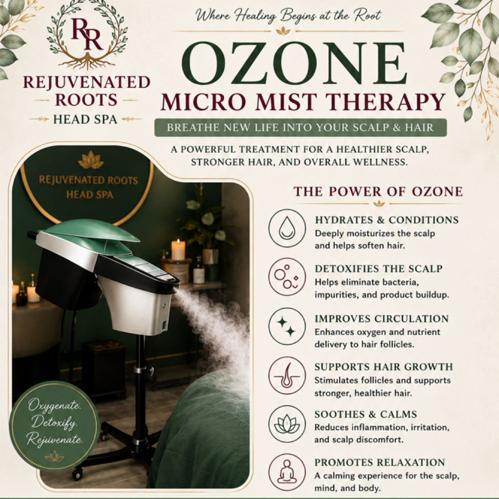 Ozone Micro Mist Therapy at Rejuvenated Roots Head Spa, LLC in Brownwood, TX