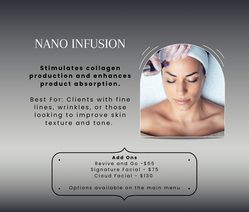 Nano Infusion Facial Add On