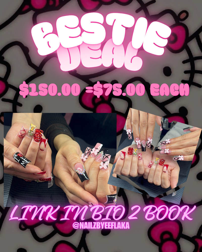 Bestie deal at Nailzbyeeflaka in Bakersfield, CA