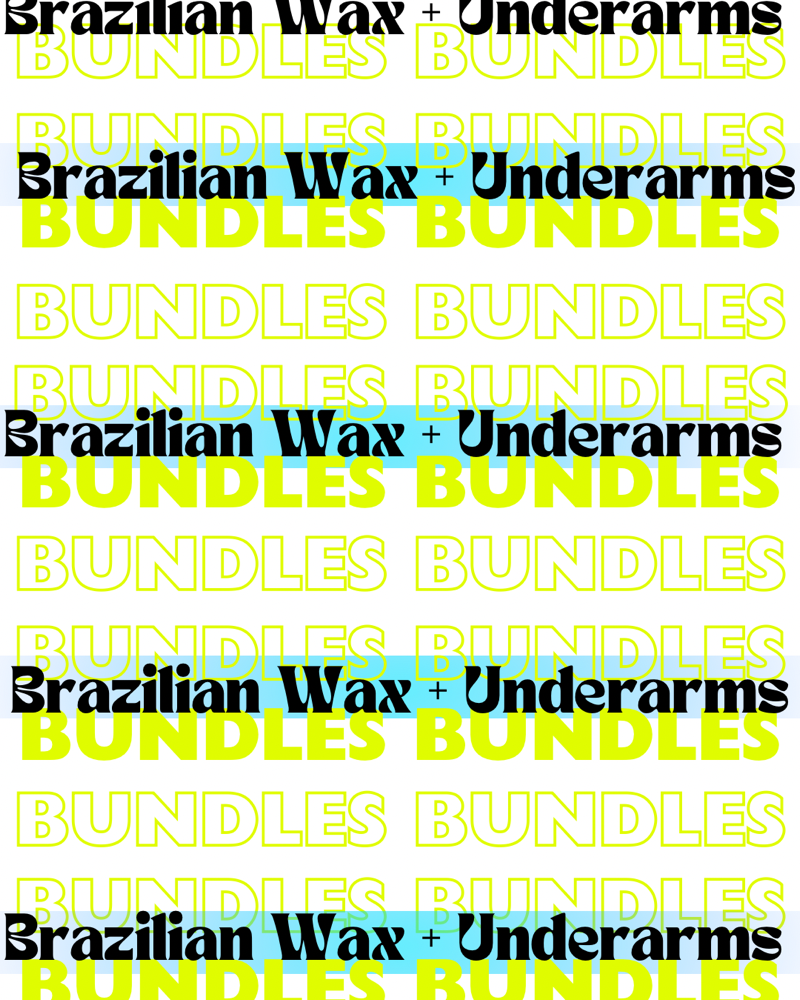 Summer Bundle:Brazilian+Underarms