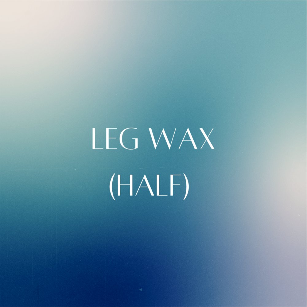 Leg Wax (Half)