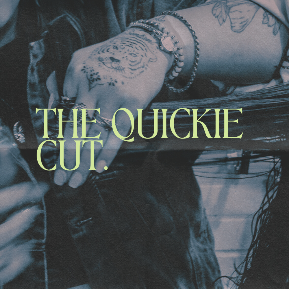 The Quickie Cut