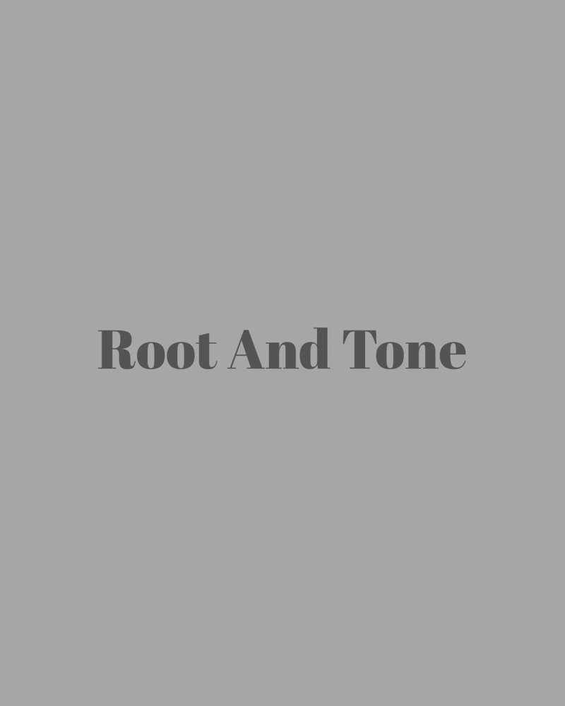 Root And Tone