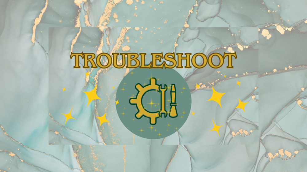 Troubleshoot