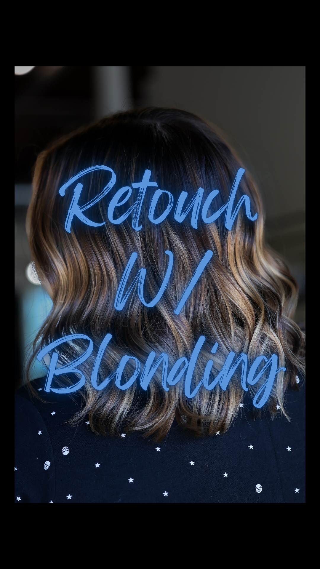 Retouch W/ Blonding