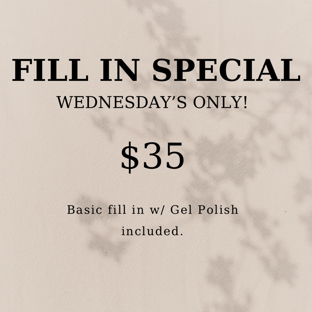 Fill In Special (WEDNESDAY ONLY)