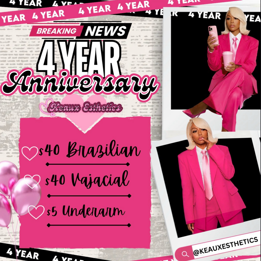 4 Year Busiversary (Vajacial) at Keaux Esthetics in Baton Rouge, LA