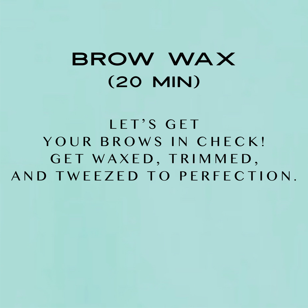 Brow Wax (20 Minutes)