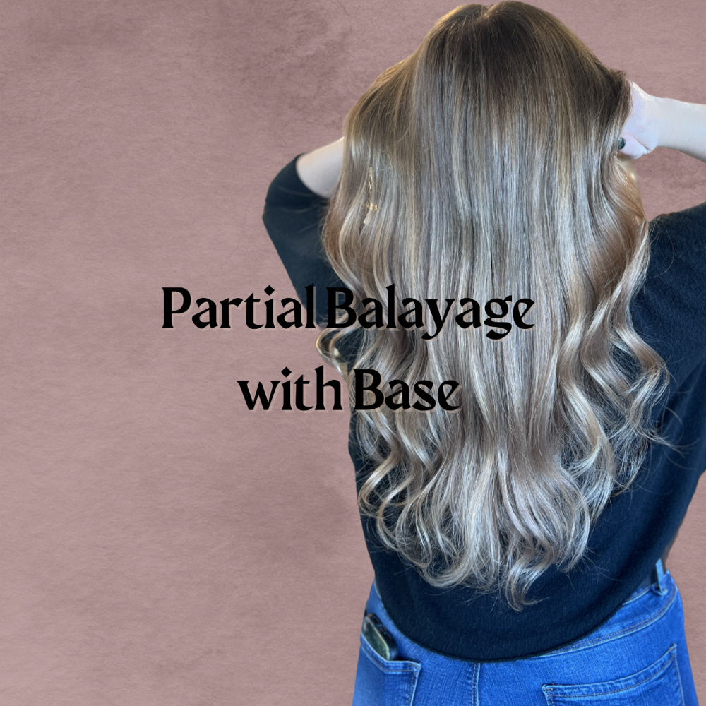 Partial Balayage with Base