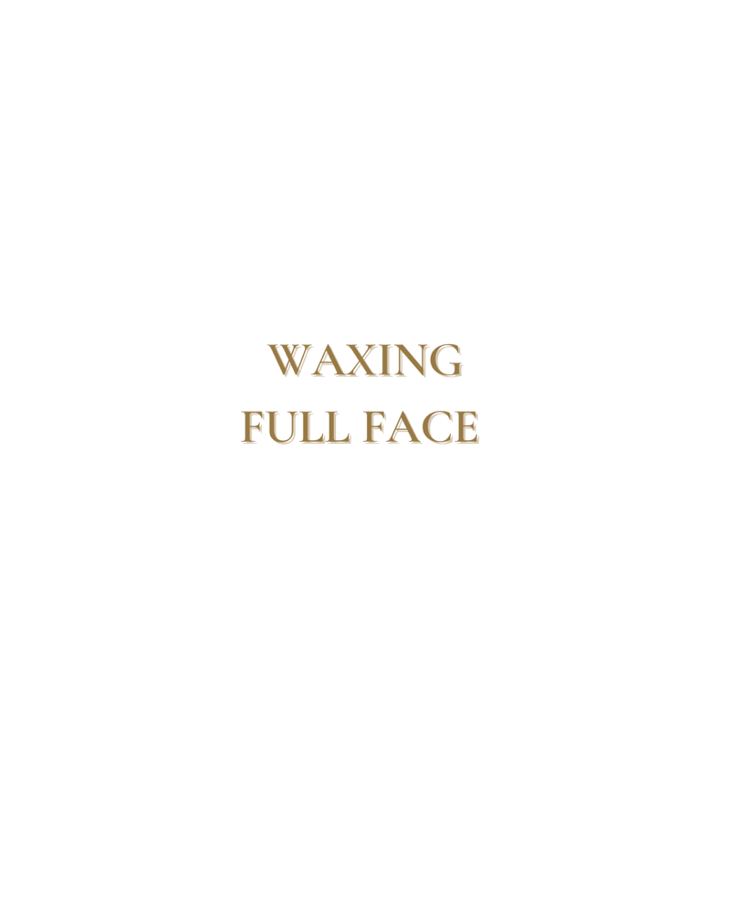 Waxing - Full Face