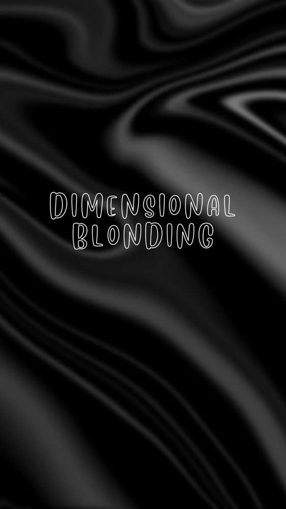 Dimensional Blonding