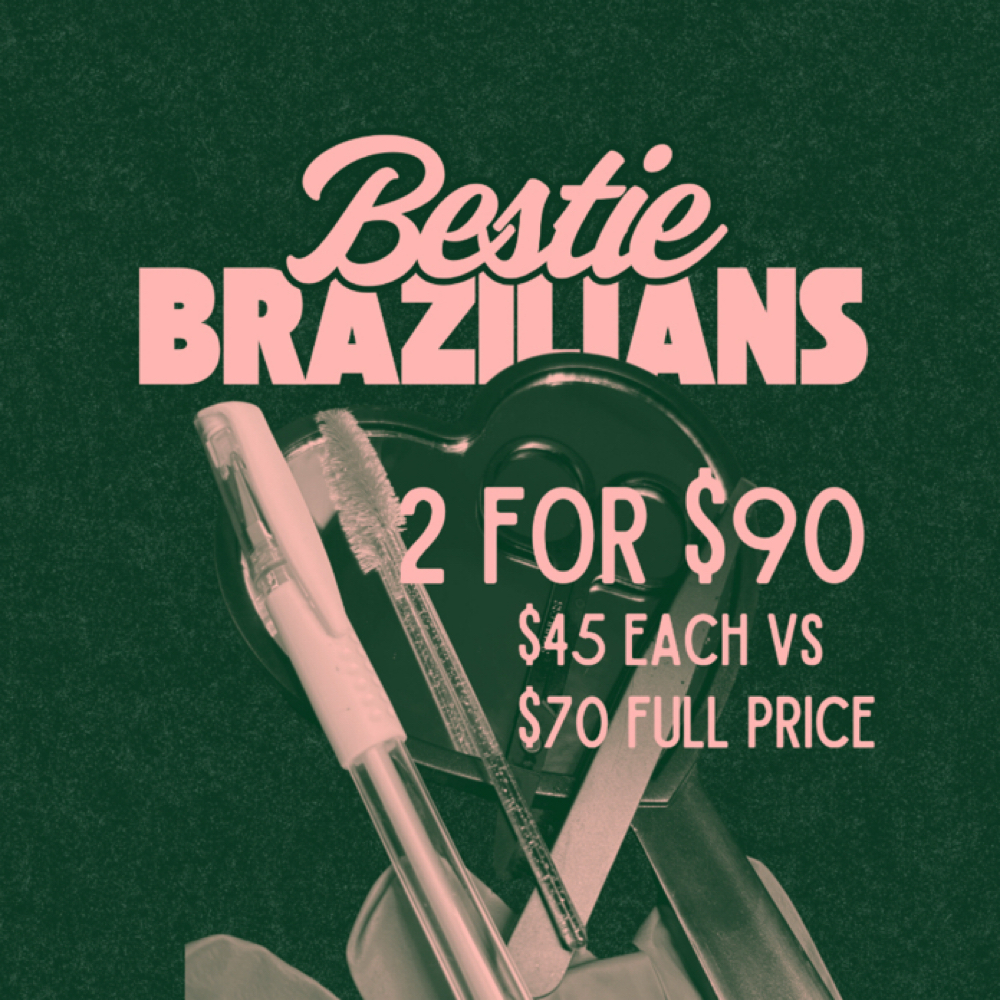 BESTIE BRAZILIANS at Flor de Nopal Wax in Humble, TX