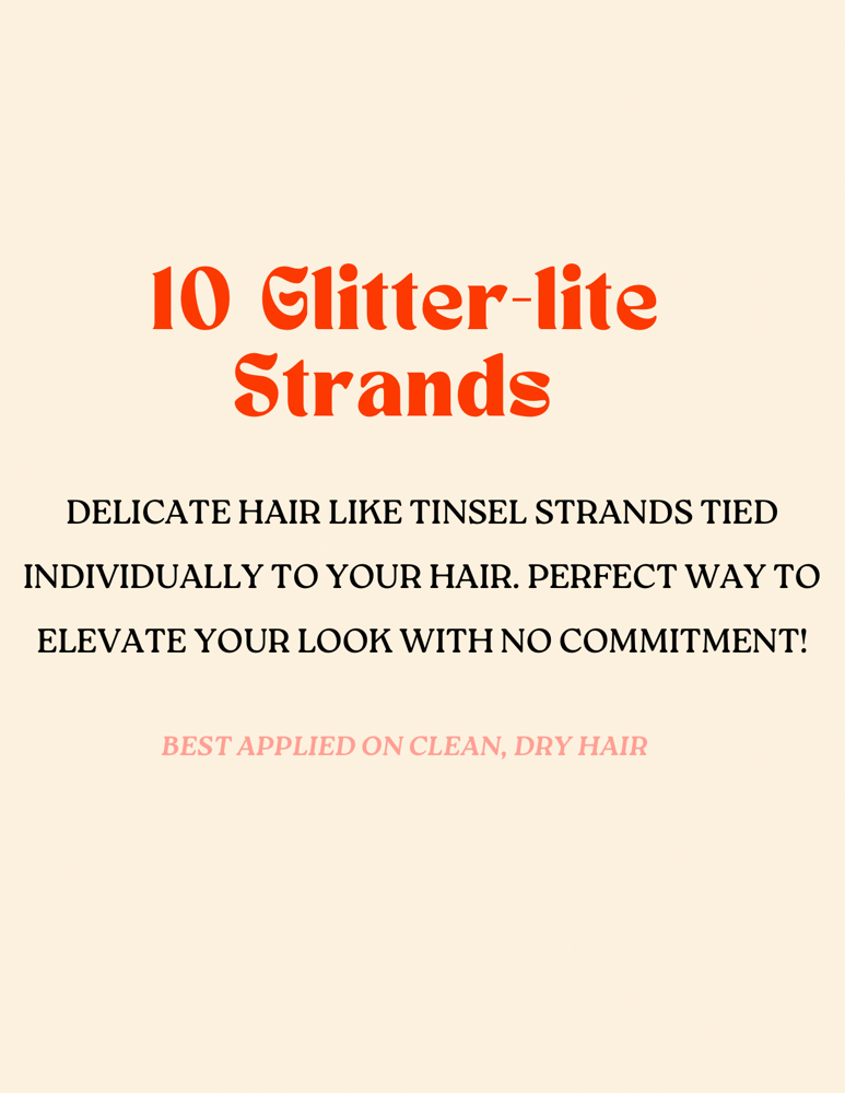 JUST A FEW GLITTER-LITES