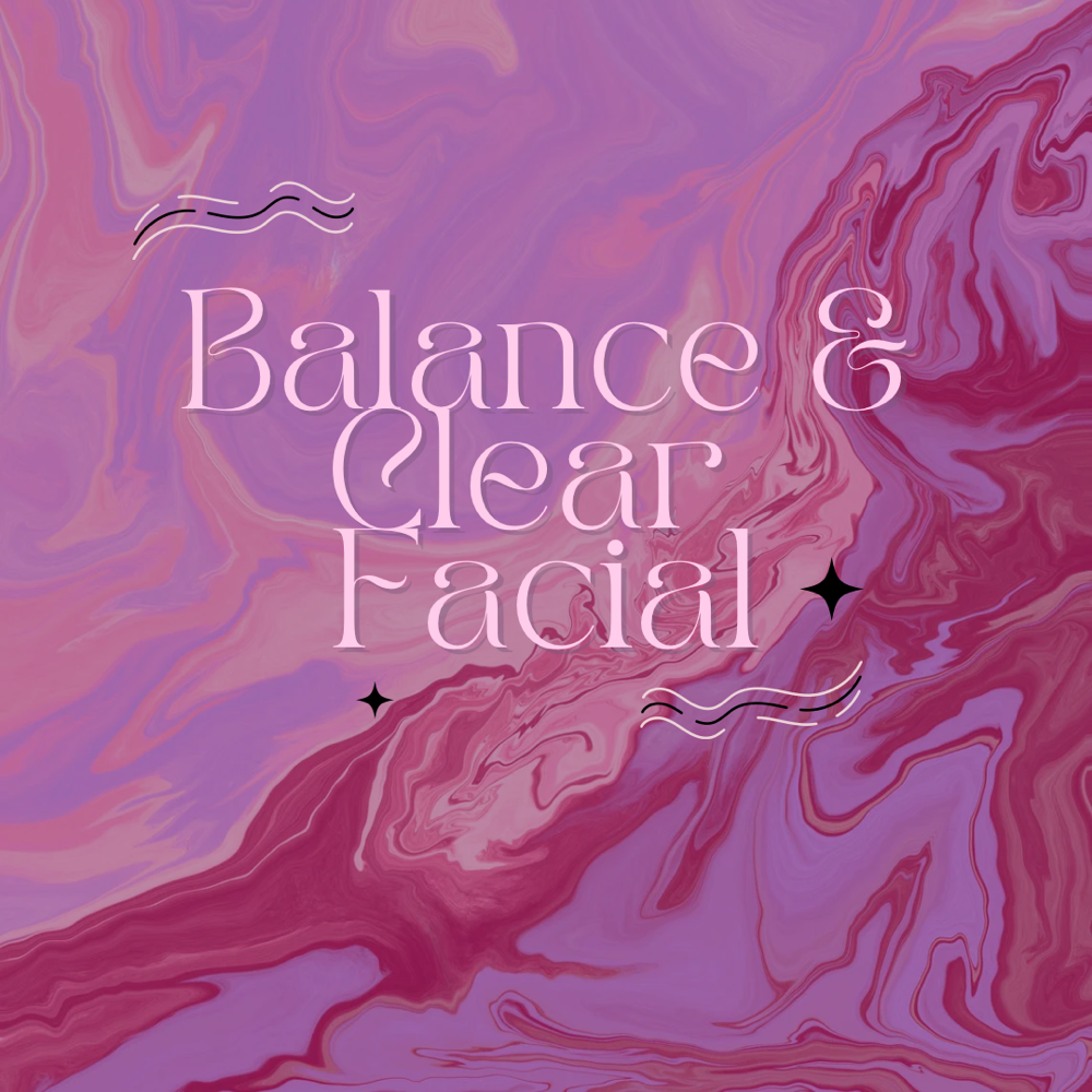Balance & Clear Facial