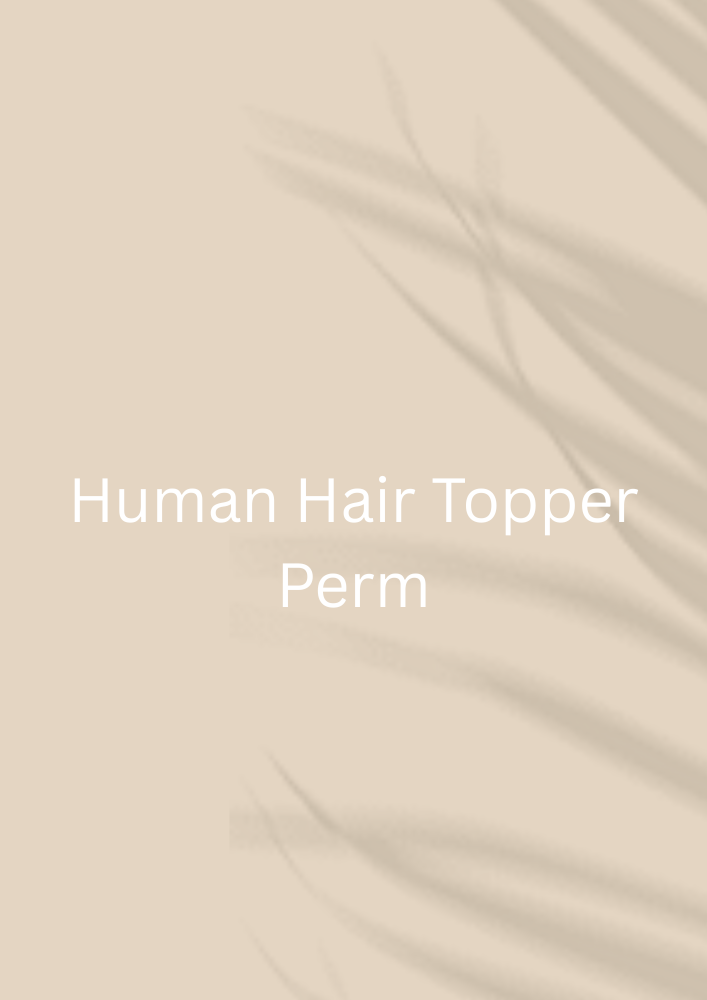 Human Hair Topper Perm