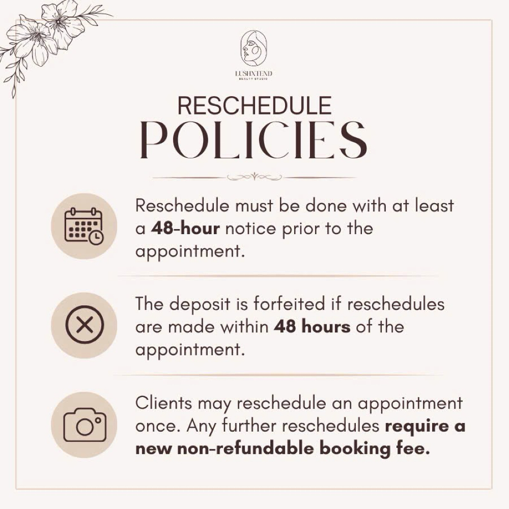 RESCHEDULE POLICIES at LUSHXTEND STUDIO in Fort Worth, TX