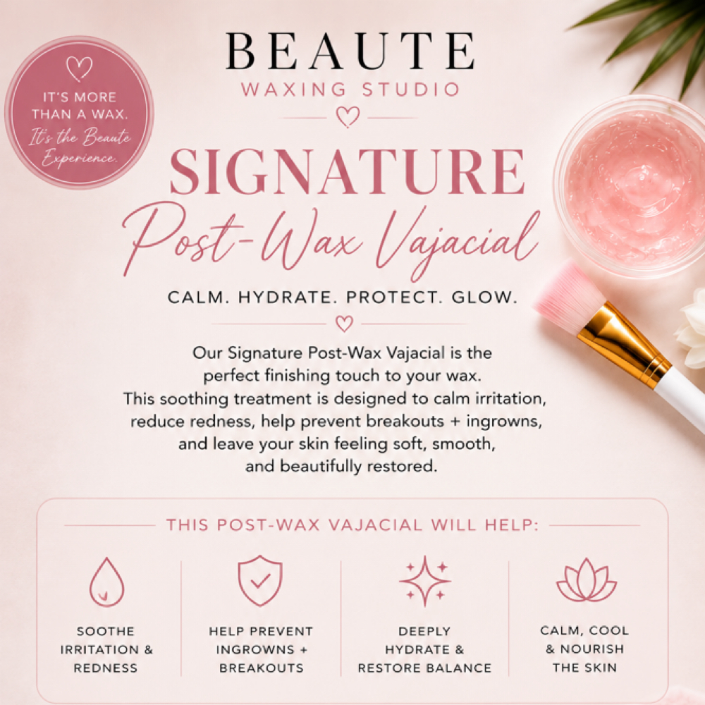 Signature Post-Wax Vajacial ✨ at BeauteWaxingStudio in Colton, CA